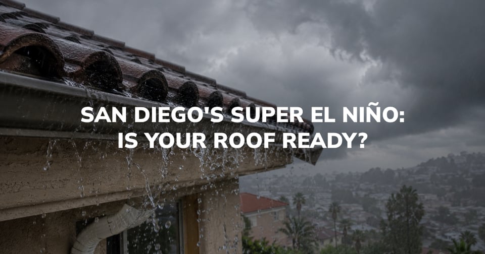 San Diegos Super El Niño Is Your Roof Ready